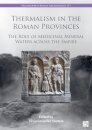 Thermalism in the Roman Provinces