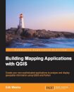Building Mapping Applications with QGIS