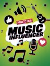 How to be a Music Influencer
