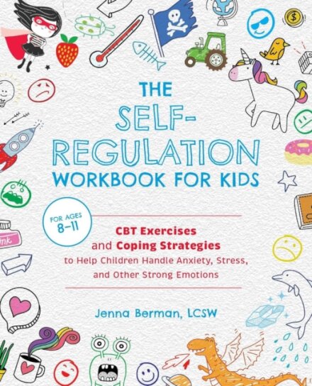 The Self-Regulation Workbook for Kids