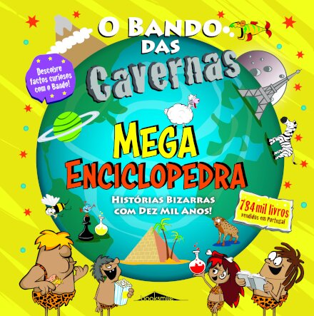 O Bando das Cavernas: MegaEnciclopedra