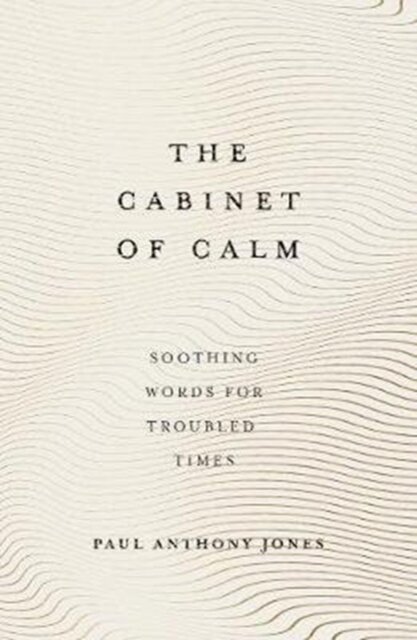 The Cabinet of Calm