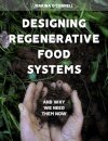 Designing Regenerative Food Systems