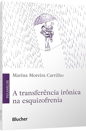 A Transferência Irônica Na Esquizofrenia