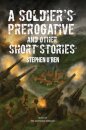 A Soldier's Prerogative and Other Short Stories