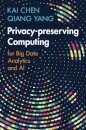 Privacy-preserving Computing