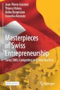 Masterpieces of Swiss Entrepreneurship