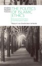 The Politics of Islamic Ethics