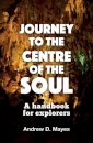 Journey to the Centre of the Soul
