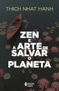Zen E A Arte De Salvar O Planeta