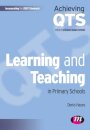 Learning and Teaching in Primary Schools