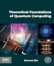 Theoretical Foundations of Quantum Computing