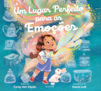 Um Lugar Perfeito Para As Emoções