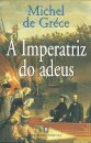 A Imperatriz Do Adeus
