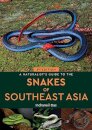 A Naturalist's Guide to the Snakes of Southeast Asia (3rd ed)