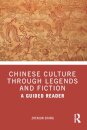 Chinese Culture Through Legends and Fiction