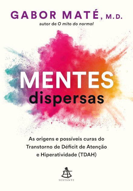 Mentes dispersas: as origens e possíveis curas do TDAH