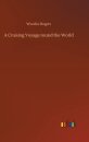 A Cruising Voyage round the World