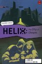 Helix: The City of Chayos (Graphic Reluctant Reader)