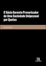 O Sócio Gerente Prevaricador De Uma Sociedade Unipessoal Por Quotas