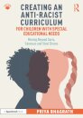 Creating an Anti-Racist Curriculum for Children with Special Educational Needs