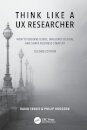 Think Like a UX Researcher