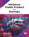 Minimum Viable Product for Startups