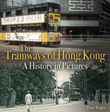 The Tramways of Hong Kong