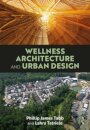 Wellness Architecture and Urban Design