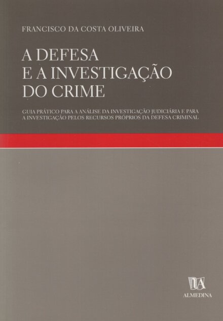 A Defesa E A Investigação Do Crime