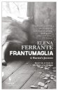 Frantumaglia: A Writer'S Journey