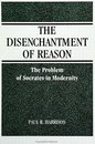 The Disenchantment of Reason