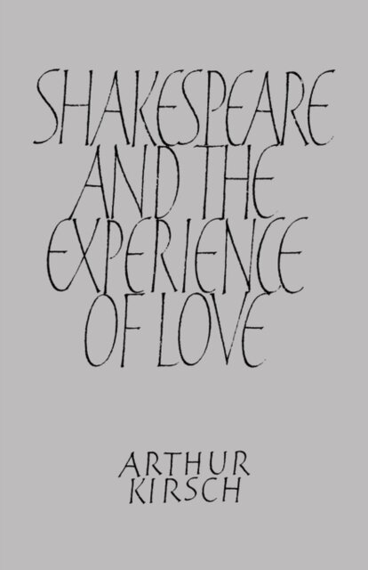 Shakespeare and Experience of Love