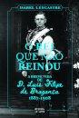 O Rei Que Não Reinou