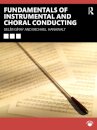 Fundamentals of Instrumental and Choral Conducting