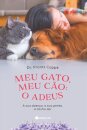 Meu Gato, Meu Cão: O Adeus