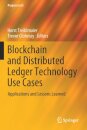 Blockchain and Distributed Ledger Technology Use Cases