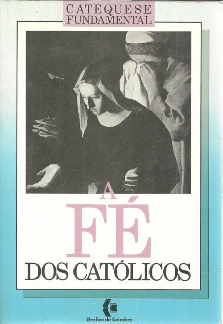 A Fé dos Católicos