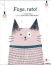 Foge, Rato
