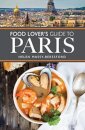 The Food Lover's Guide to Paris