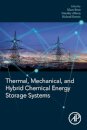 Thermal, Mechanical, and Hybrid Chemical Energy Storage Systems