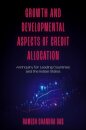 Growth and Developmental Aspects of Credit Allocation