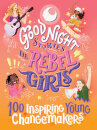 Good Night Stories For Rebel Girls: 100 Inspiring