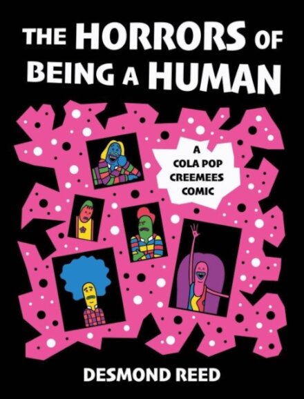 The Horrors of Being a Human