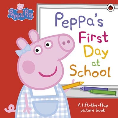 Peppa Pig: Peppa’S First Day At School
