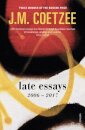 Late Essays: 2006-2017