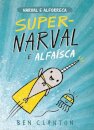 Narval E A Alforreca Super-Narval E Alfaísca