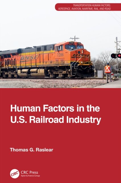 Human Factors in the U.S. Railroad Industry