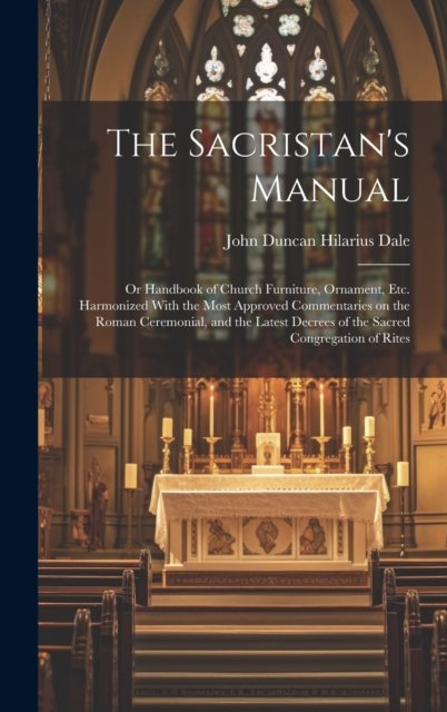 The Sacristan's Manual