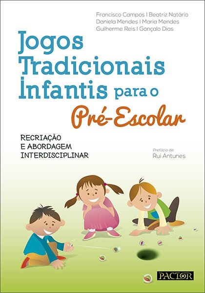  Jogos Tradicionais Infantis para o Pré-Escolar 
